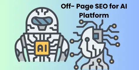 Off- Page SEO SErvices for AI Platform.