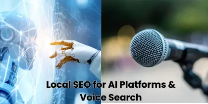 Local SEO for AiI platforms & Voice Search